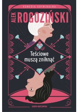Teściowe muszą zniknąć (z autografem)