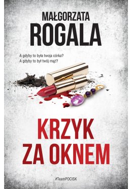 Krzyk za oknem (z autografem)