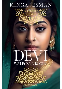 Klejnoty Dubaju. Devi, Waleczna Bogini (z autografem)
