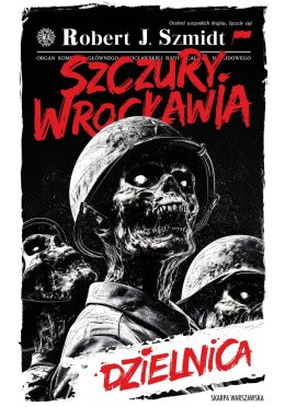 Szczury Wrocławia. Dzielnica (z autografem)
