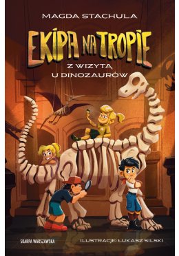 Ekipa na tropie. Z wizytą u dinozaurów