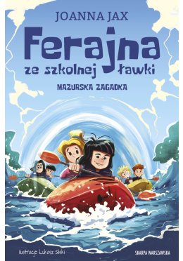 Ferajna ze szkolnej ławki. Mazurska zagadka