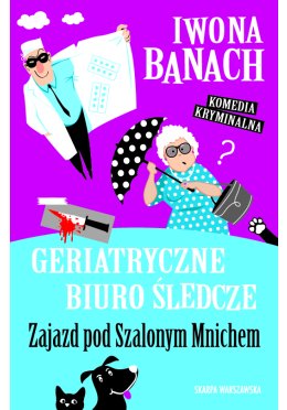 Geriatryczne biuro śledcze. Zajazd pod Szalonym Mnichem