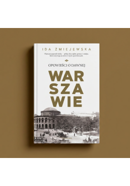 Opowieści o dawnej Warszawie
