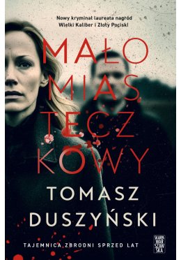 Małomiasteczkowy (z autografem)