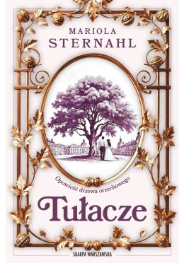 Opowieść drzewa orzechowego. Tułacze (z autografem)