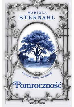 Opowieść drzewa orzechowego. Pomroczność (z autografem)
