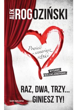 Raz, dwa, trzy… giniesz ty! (edycja kolekcjonerska, z autografem)