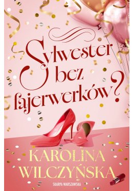 Sylwester bez fajerwerków? (z autografem)