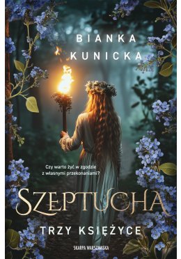 Szeptucha. Trzy księżyce (z autografem)