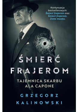 Śmierć frajerom. Tajemnica skarbu Ala Capone