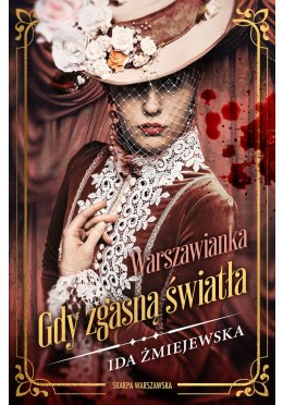 Warszawianka. Gdy zgasną światła (wydanie drugie, poprawione)