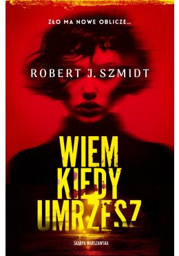 Wiem kiedy umrzesz (z autografem)