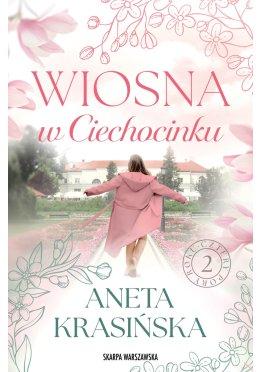 Wiosna w Ciechocinku (z autografem)