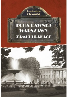 echa_dawnej_warszawy_zamki_i_palace.jpg